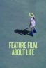 Layarkaca21 LK21 Dunia21 Nonton Film Feature Film About Life (2021) Subtitle Indonesia Streaming Movie Download