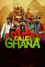 Nonton Film A Country Called Ghana (2024) Subtitle Indonesia Streaming Movie Download