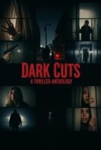 Nonton Film Dark Cuts: A Thriller Anthology (2025) Subtitle Indonesia Streaming Movie Download