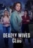Layarkaca21 LK21 Dunia21 Nonton Film Deadly Wives Club (2024) Subtitle Indonesia Streaming Movie Download