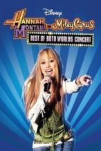 Nonton Film Hannah Montana & Miley Cyrus: Best of Both Worlds Concert (2008) Subtitle Indonesia Streaming Movie Download