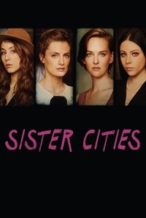 Nonton Film Sister Cities (2016) Subtitle Indonesia Streaming Movie Download