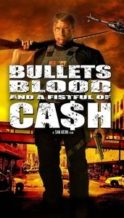 Nonton Film Bullets, Blood & a Fistful of Ca$h (2006) Subtitle Indonesia Streaming Movie Download