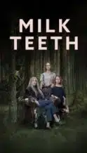 Nonton Film Milk Teeth (2024) Subtitle Indonesia Streaming Movie Download