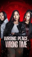 Nonton Film Wrong Place, Wrong Time (2025) Subtitle Indonesia Streaming Movie Download