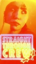 Nonton Film Straight Through Crew (2024) Subtitle Indonesia Streaming Movie Download