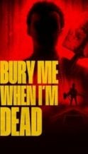 Nonton Film Bury Me When I’m Dead (2025) Subtitle Indonesia Streaming Movie Download