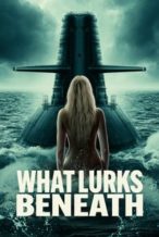 Nonton Film What Lurks Beneath (2024) Subtitle Indonesia Streaming Movie Download