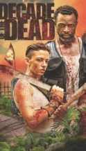 Nonton Film Decade of the Dead (2023) Subtitle Indonesia Streaming Movie Download