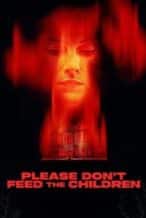 Nonton Film Please Don’t Feed the Children (2025) Subtitle Indonesia Streaming Movie Download