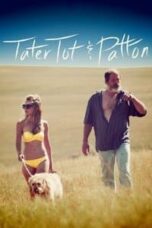 Poster Film Tater Tot & Patton (2017)