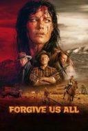 Layarkaca21 LK21 Dunia21 Nonton Film Forgive Us All (2025) Subtitle Indonesia Streaming Movie Download Layarkaca21 LK21 Dunia21 Nonton Film Forgive Us All (2025) Subtitle Indonesia Streaming Movie Download