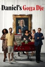 Nonton Film Daniel’s Gotta Die (2025) Subtitle Indonesia Streaming Movie Download