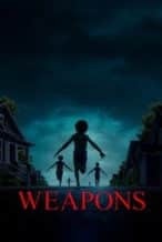 Nonton Film Weapons (2025) Subtitle Indonesia Streaming Movie Download