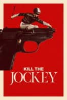 Layarkaca21 LK21 Dunia21 Nonton Film Kill the Jockey (2024) Subtitle Indonesia Streaming Movie Download Layarkaca21 LK21 Dunia21 Nonton Film Kill the Jockey (2024) Subtitle Indonesia Streaming Movie Download