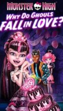 Nonton Film Monster High: Why Do Ghouls Fall in Love? (2012) Subtitle Indonesia Streaming Movie Download