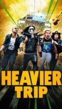 Nonton Film Heavier Trip (2024) Subtitle Indonesia Streaming Movie Download
