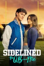 Nonton Film Sidelined: The QB and Me (2025) Subtitle Indonesia Streaming Movie Download