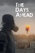 Nonton Film The Days Ahead (2025) Subtitle Indonesia Streaming Movie Download