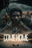 Layarkaca21 LK21 Dunia21 Nonton Film Come Home (2024) Subtitle Indonesia Streaming Movie Download