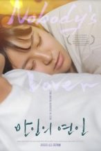 Nonton Film Nobody’s Lover (2021) Subtitle Indonesia Streaming Movie Download