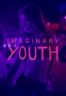 Layarkaca21 LK21 Dunia21 Nonton Film Imaginary Youth (2024) Subtitle Indonesia Streaming Movie Download