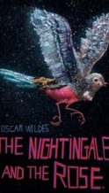 Nonton Film Oscar Wilde’s the Nightingale and the Rose (2015) Subtitle Indonesia Streaming Movie Download
