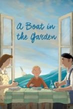 Nonton Film A Boat in the Garden (2025) Subtitle Indonesia Streaming Movie Download