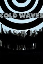 Cold Waves (2007)