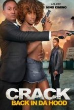 Nonton Film Crack: Back in Da Hood (2024) Subtitle Indonesia Streaming Movie Download