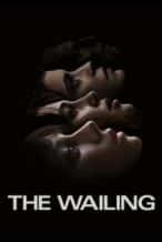 Nonton Film The Wailing (2024) Subtitle Indonesia Streaming Movie Download