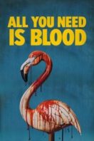 Layarkaca21 LK21 Dunia21 Nonton Film All You Need Is Blood (2023) Subtitle Indonesia Streaming Movie Download