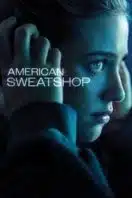 Layarkaca21 LK21 Dunia21 Nonton Film American Sweatshop (2025) Subtitle Indonesia Streaming Movie Download