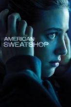 Nonton Film American Sweatshop (2025) Subtitle Indonesia Streaming Movie Download