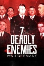 The Seven Deadly Enemies: WWII Germany (2025) The Seven Deadly Enemies: WWII Germany (2025)