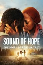 Nonton Film Sound of Hope: The Story of Possum Trot (2024) Subtitle Indonesia Streaming Movie Download