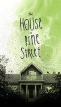 Nonton Film The House on Pine Street (2015) Subtitle Indonesia Streaming Movie Download