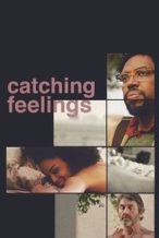 Nonton Film Catching Feelings (2017) Subtitle Indonesia Streaming Movie Download