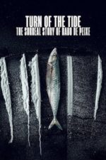 Turn of the Tide: The Surreal Story of Rabo de Peixe (2025) Turn of the Tide: The Surreal Story of Rabo de Peixe (2025)