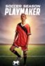 Layarkaca21 LK21 Dunia21 Nonton Film Soccer Season: Playmaker (2025) Subtitle Indonesia Streaming Movie Download