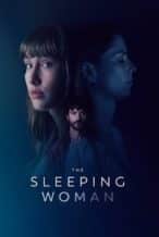 Nonton Film The Sleeping Woman (2024) Subtitle Indonesia Streaming Movie Download
