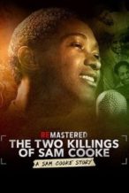 Nonton Film ReMastered: The Two Killings of Sam Cooke (2019) Subtitle Indonesia Streaming Movie Download