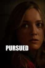 Nonton Film Pursued (2023) Subtitle Indonesia Streaming Movie Download