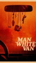 Nonton Film The Man in the White Van (2024) Subtitle Indonesia Streaming Movie Download