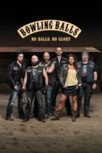 Nonton Film Bowling Balls (2014) Subtitle Indonesia Streaming Movie Download