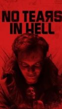 Nonton Film No Tears in Hell (2025) Subtitle Indonesia Streaming Movie Download