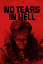 Nonton Film No Tears in Hell (2025) Subtitle Indonesia Streaming Movie Download