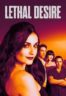Layarkaca21 LK21 Dunia21 Nonton Film Lethal Desire (2025) Subtitle Indonesia Streaming Movie Download