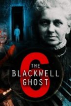 Nonton Film The Blackwell Ghost 6 (2022) Subtitle Indonesia Streaming Movie Download