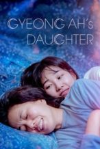 Nonton Film Gyeong-ah’s Daughter (2022) Subtitle Indonesia Streaming Movie Download
